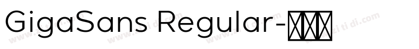 GigaSans Regular字体转换